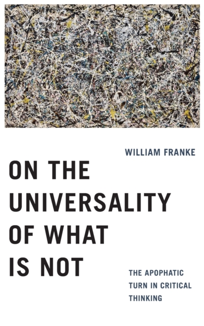 On the Universality of What Is Not