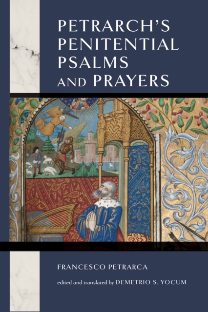 Petrarch's Penitential Psalms and Prayers