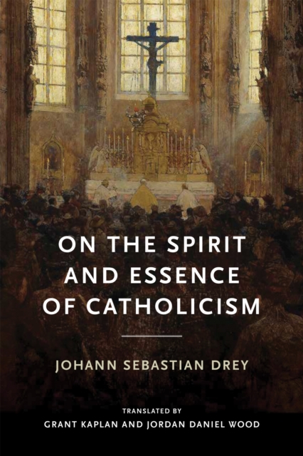 On the Spirit and Essence of Catholicism