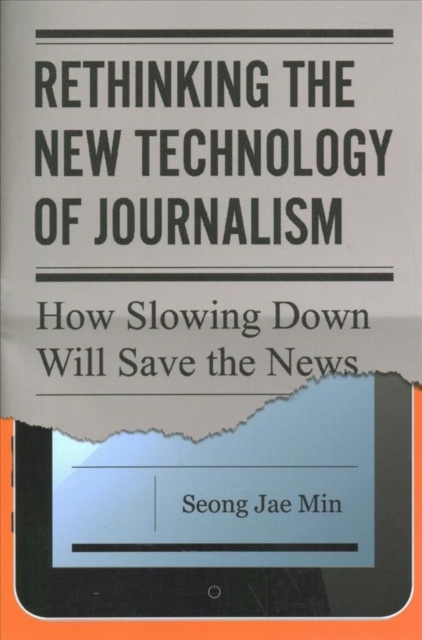 Rethinking the New Technology of Journalism