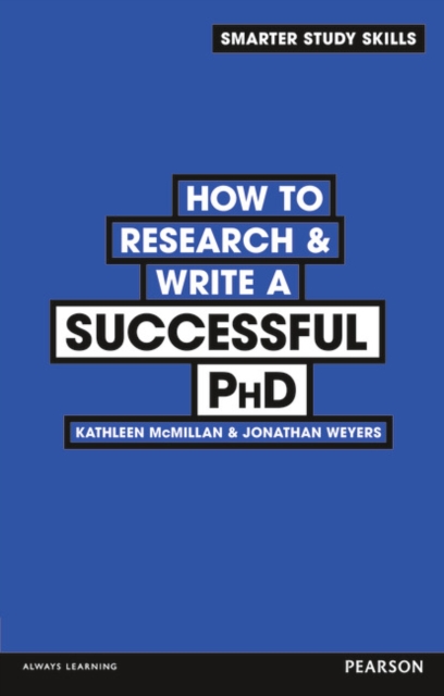 How to Research & Write a Successful PhD