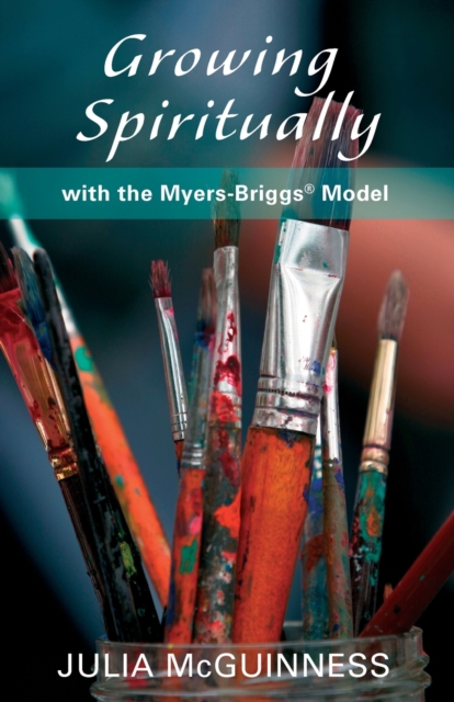 Growing Spiritually with the Myers-Briggs Model