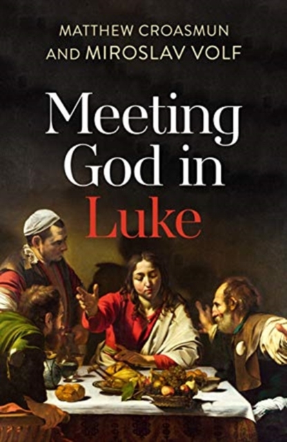Meeting God in Luke