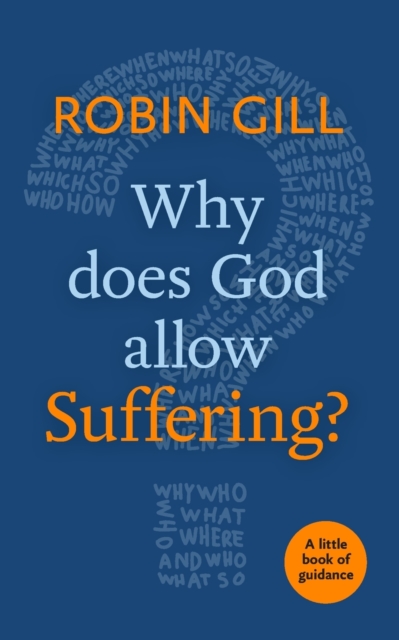 Why Does God Allow Suffering?