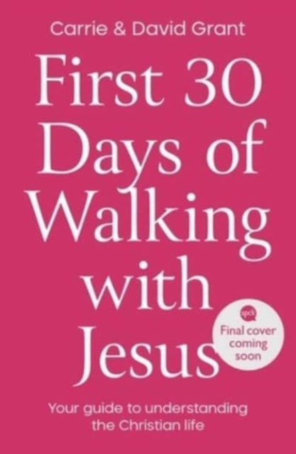 First 30 Days of Walking with Jesus