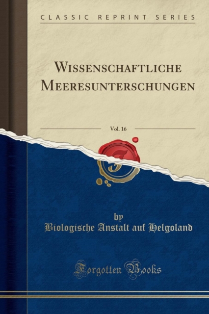 Wissenschaftliche Meeresunterschungen, Vol. 16 (Classic Reprint)