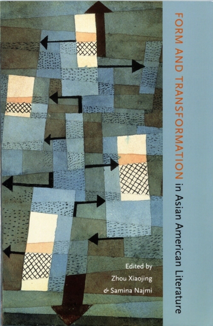 Form and Transformation in Asian American Literature