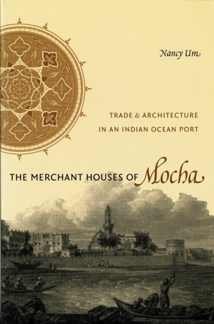 The Merchant Houses of Mocha