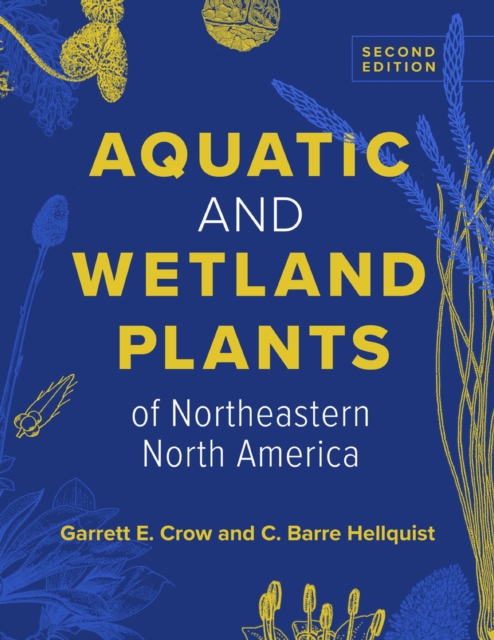 Aquatic and Wetland Plants of Northeastern North America