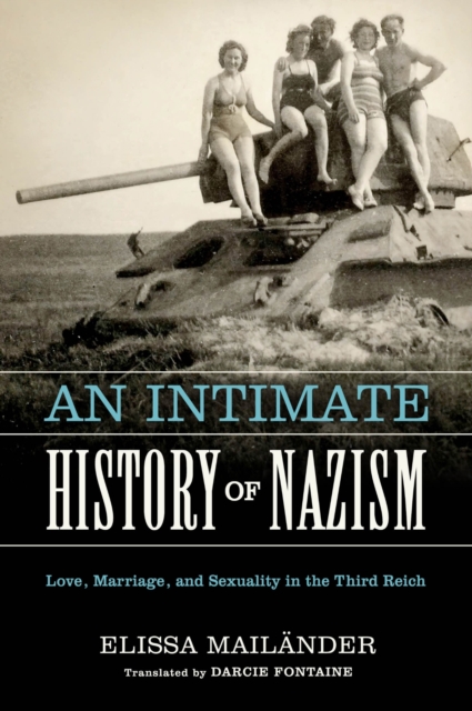 An Intimate History of Nazism