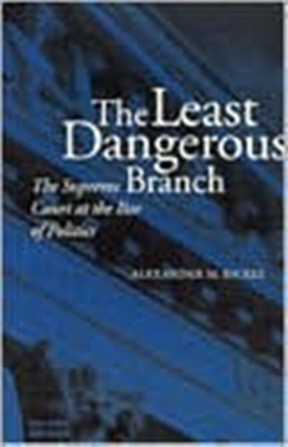 Least Dangerous Branch