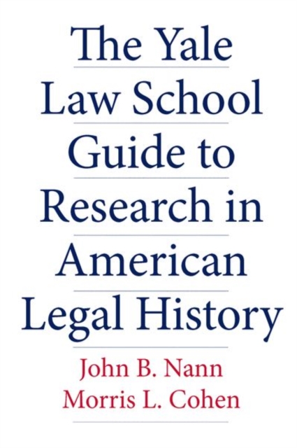 Yale Law School Guide to Research in American Legal History