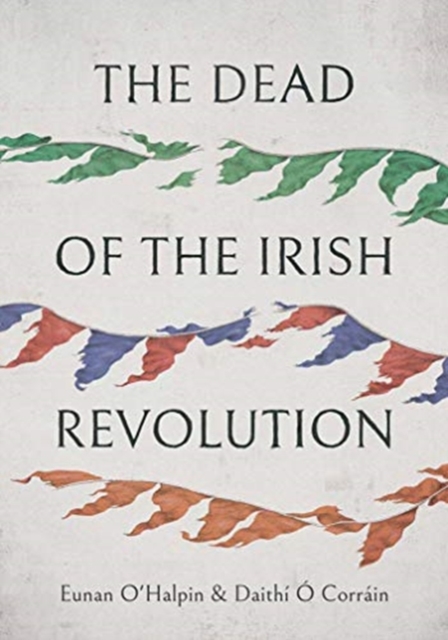 Dead of the Irish Revolution