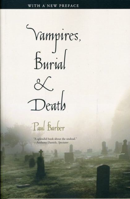 Vampires, Burial, and Death