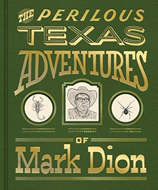 Perilous Texas Adventures of Mark Dion