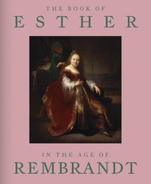 Book of Esther in the Age of Rembrandt