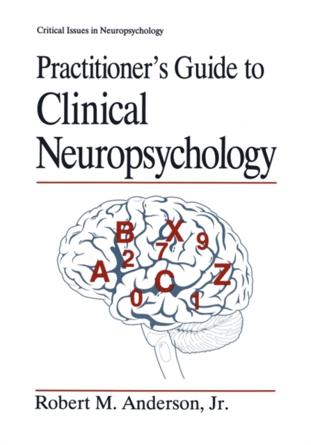 Practitioner’s Guide to Clinical Neuropsychology