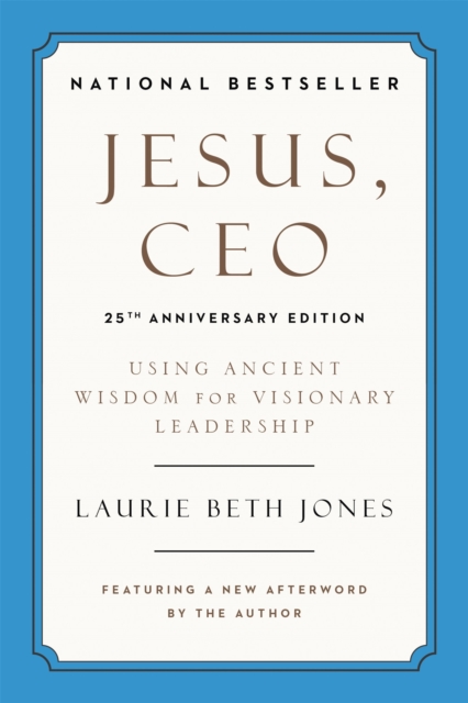 Jesus, CEO (25th Anniversary)