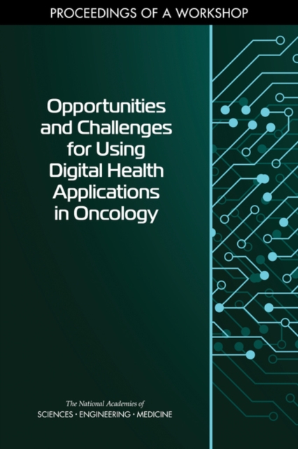 Opportunities and Challenges for Using Digital Health Applications in Oncology