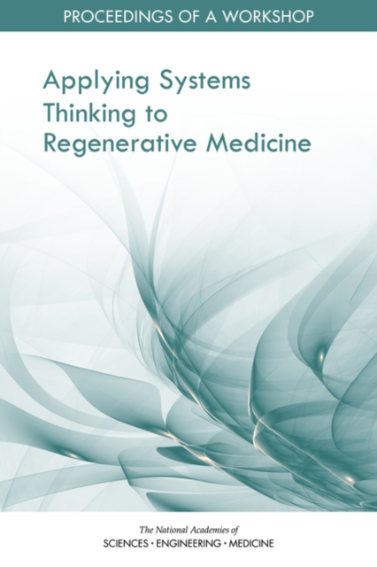 Applying Systems Thinking to Regenerative Medicine