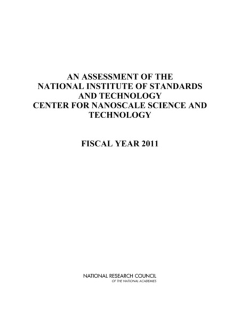 An Assessment of the National Institute of Standards and Technology Center for Nanoscale Science and Technology