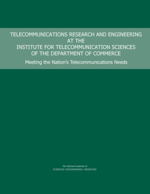 Telecommunications Research and Engineering at the Institute for Telecommunication Sciences of the Department of Commerce