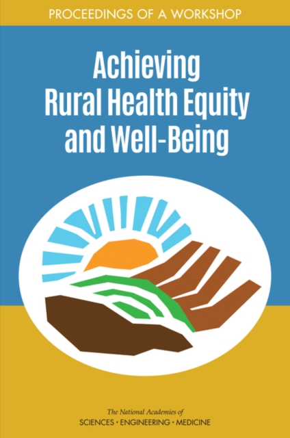 Achieving Rural Health Equity and Well-Being