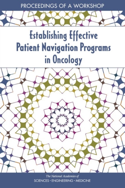 Establishing Effective Patient Navigation Programs in Oncology