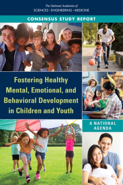 Fostering Healthy Mental, Emotional, and Behavioral Development in Children and Youth
