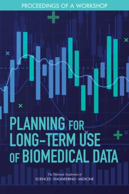 Planning for Long-Term Use of Biomedical Data