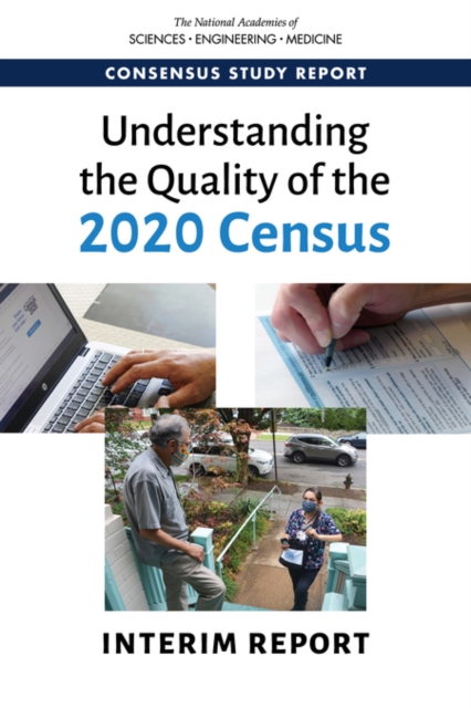 Understanding the Quality of the 2020 Census