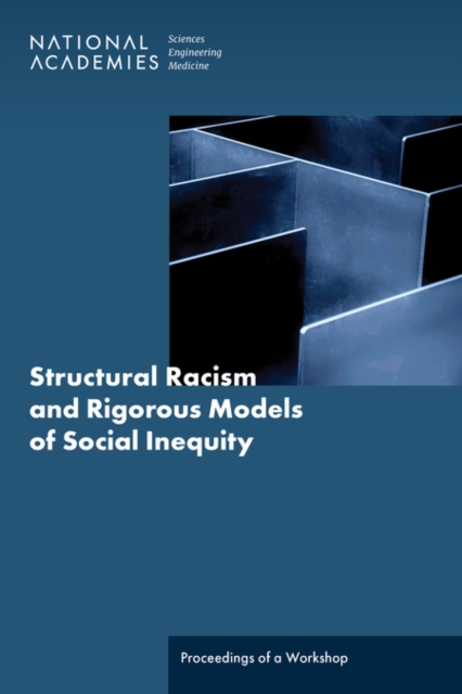 Structural Racism and Rigorous Models of Social Inequity