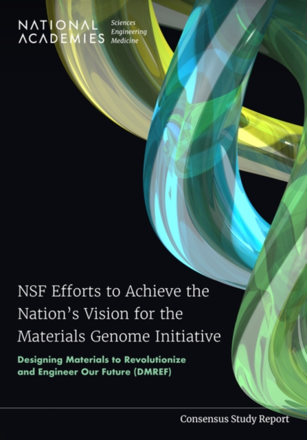 NSF Efforts to Achieve the Nation's Vision for the Materials Genome Initiative