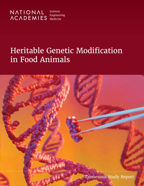 Heritable Genetic Modification in Food Animals