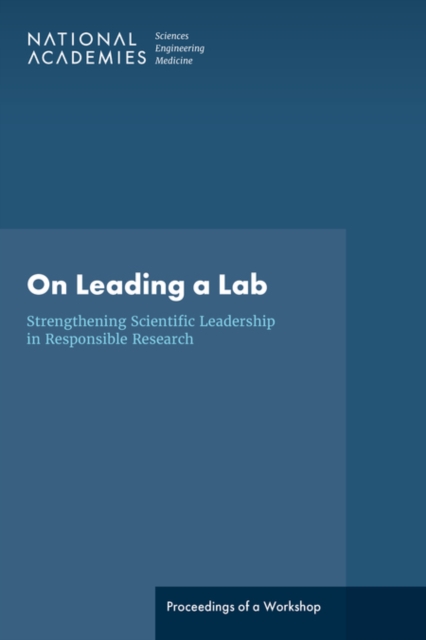 On Leading a Lab: Strengthening Scientific Leadership in Responsible Research