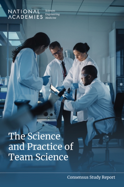 The Science and Practice of Team Science