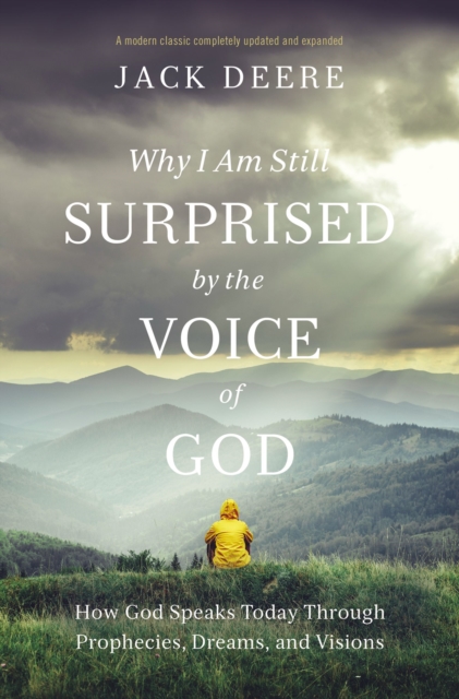 Why I Am Still Surprised by the Voice of God