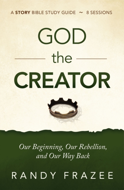 God the Creator Bible Study Guide plus Streaming Video