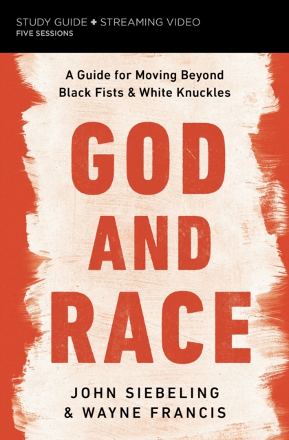 God and Race Bible Study Guide plus Streaming Video