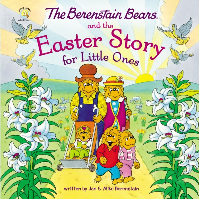 Berenstain Bears and the Easter Story for Little Ones