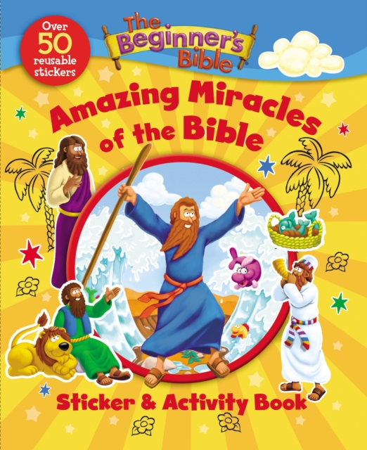 Beginner's Bible Amazing Miracles of the Bible Sticker and Activity Book