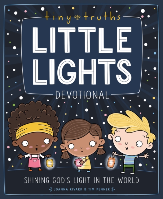 Tiny Truths Little Lights Devotional