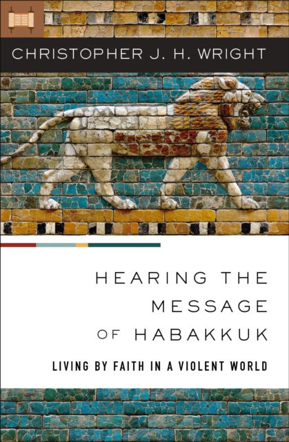 Hearing the Message of Habakkuk
