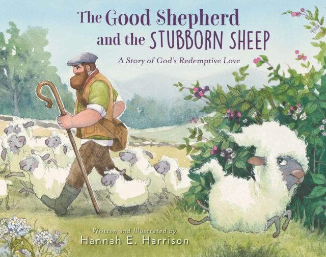 Good Shepherd and the Stubborn Sheep