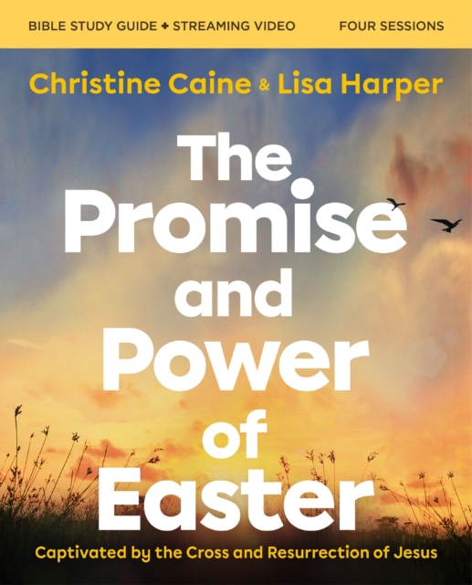 Promise and Power of Easter Bible Study Guide plus Streaming Video