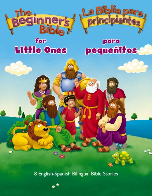 The Beginner’s Bible for Little Ones (Bilingual) / La Biblia para principiantes para pequenitos (Bilingue)
