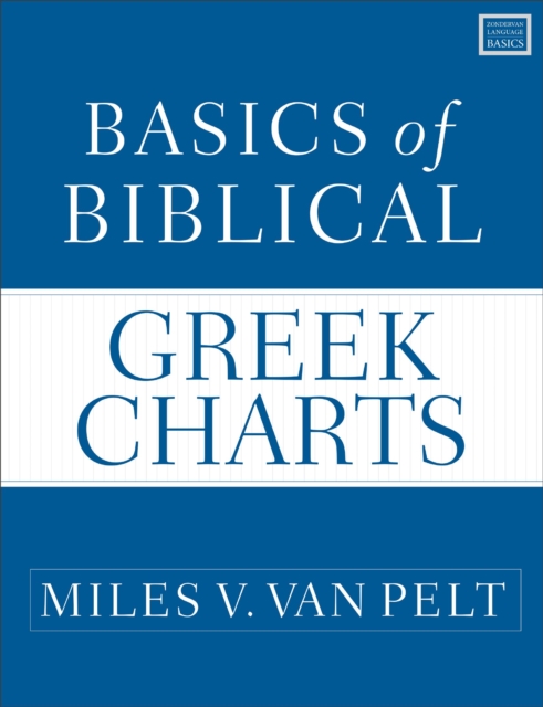 Basics of Biblical Greek Charts