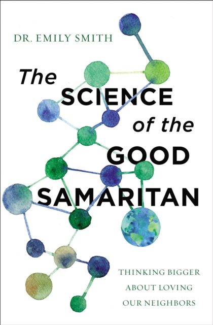 Science of the Good Samaritan