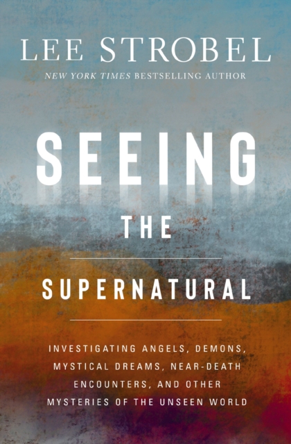 Seeing the Supernatural