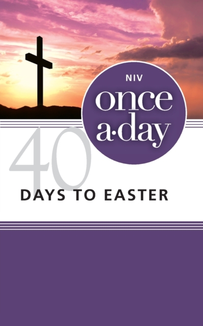 NIV, Once-A-Day 40 Days to Easter Devotional, Paperback